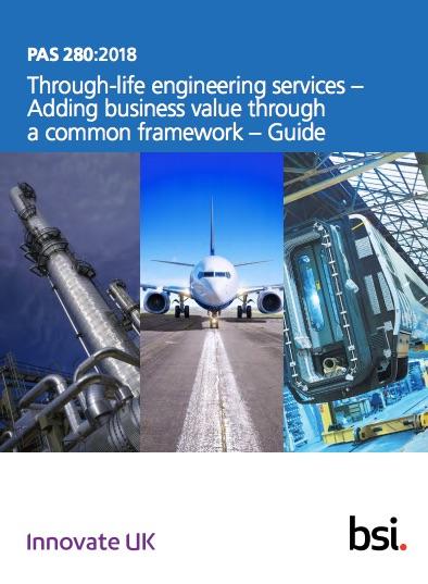 Through-life engineering services – Adding business value through a common framework – Guide