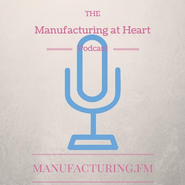 Podcast - Academia and Manufacturing