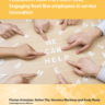 Feedback from the Frontline: Engaging front-line employees in service innovation