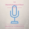 Podcast - Academia and Manufacturing