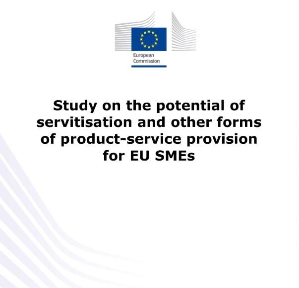 Report: The Potential of Servitisation and other forms of Product-Service Provision for EU SMEs